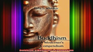 Read  Buddhism A Westerners Compendium  Full EBook