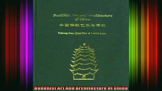 Read  Buddhist Art And Architecture Of China  Full EBook