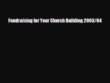 Read ‪Fundraising for Your Church Building 2003/04 Ebook Free