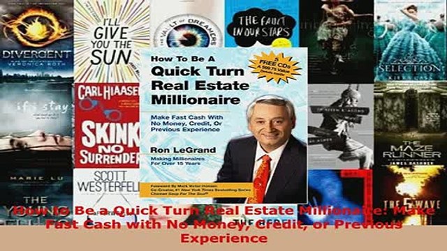 PDF How to Be a Quick Turn Real Estate Millionaire Make Fast Cash with No Money Credit or Read Online