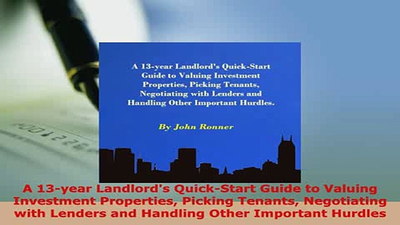 PDF  A 13year Landlords QuickStart Guide to Valuing Investment Properties Picking Tenants Download Online