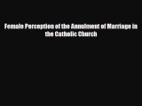 Download ‪Female Perception of the Annulment of Marriage in the Catholic Church PDF Online