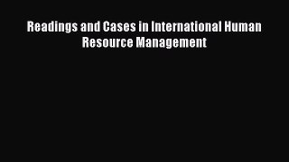 Read Readings and Cases in International Human Resource Management Ebook Free