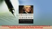 PDF  Framing a Legend Exposing the Distorted History of Thomas Jefferson and Sally Hemings Download Online