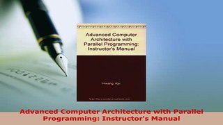 PDF  Advanced Computer Architecture with Parallel Programming Instructors Manual Free Books