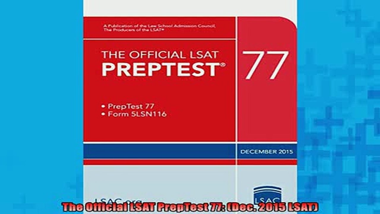 FREE DOWNLOAD  The Official LSAT PrepTest 77 Dec 2015 LSAT  DOWNLOAD ONLINE
