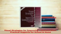 PDF  Visual Strategies for Improving Communication Practical Supports for School  Home Download Full Ebook