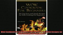 EBOOK ONLINE  Wok Cookbook for Beginners The Top Easy and Quick Recipes for Wok Cooking For Beginners  BOOK ONLINE