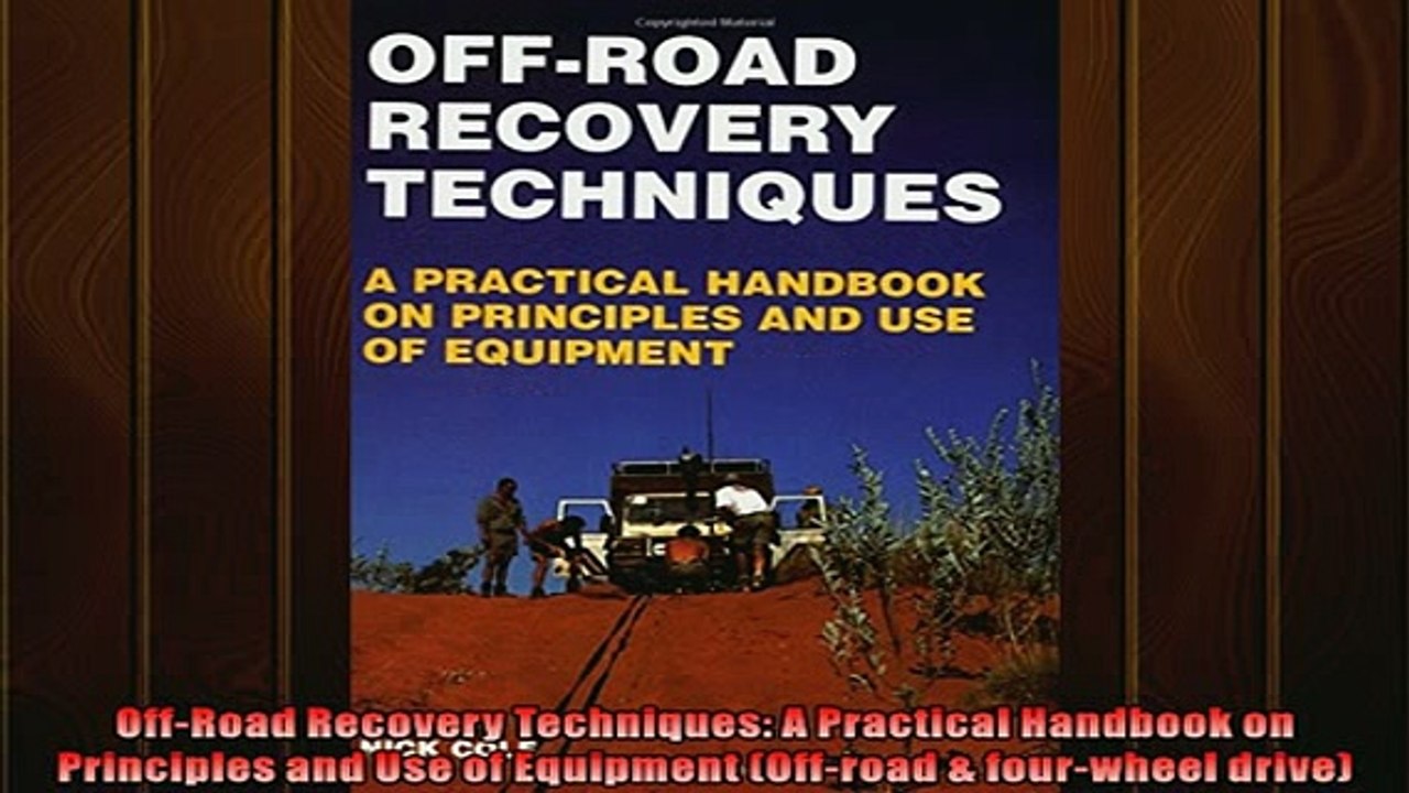 FREE PDF  OffRoad Recovery Techniques A Practical Handbook on Principles and Use of Equipment  BOOK ONLINE