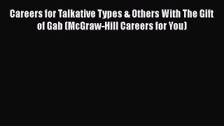[Read book] Careers for Talkative Types & Others With The Gift of Gab (McGraw-Hill Careers