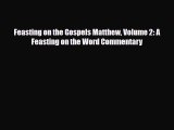 Download ‪Feasting on the Gospels Matthew Volume 2: A Feasting on the Word Commentary PDF Online