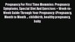 PDF Pregnancy For First Time Mommies: Pregnancy Symptoms Special Diet And Exercises + Week-to-Week