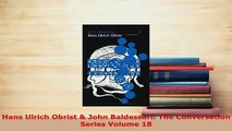 PDF  Hans Ulrich Obrist  John Baldessari The Conversation Series Volume 18 PDF Full Ebook