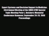 [PDF] Expert Systems and Decision Support in Medicine: 33rd Annual Meeting of the GMDS EFMI