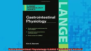 FREE DOWNLOAD  Gastrointestinal Physiology LANGE Physiology Series  FREE BOOOK ONLINE