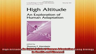 FREE DOWNLOAD  High Altitude An Exploration of Human Adaptation Lung Biology in Health and Disease  FREE BOOOK ONLINE