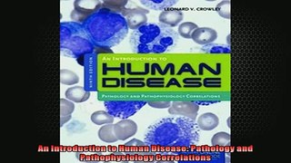 READ book  An Introduction to Human Disease Pathology and Pathophysiology Correlations  DOWNLOAD ONLINE