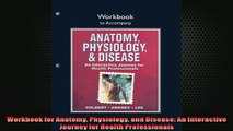 EBOOK ONLINE  Workbook for Anatomy Physiology and Disease An Interactive Journey for Health  BOOK ONLINE