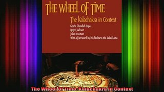 Read  The Wheel Of Time Kalachakra In Context  Full EBook