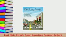 PDF  East Main Street Asian American Popular Culture Read Online