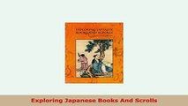 Download  Exploring Japanese Books And Scrolls Download Online
