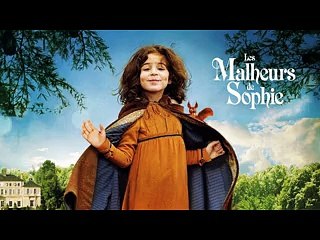 Regarder Les Malheurs de Sophie (2016)