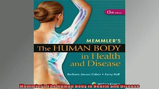 FREE PDF  Memmlers The Human Body in Health and Disease READ ONLINE