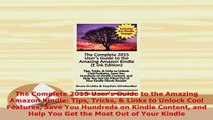 Download  The Complete 2015 Users Guide to the Amazing Amazon Kindle Tips Tricks  Links to Unlock  Read Online