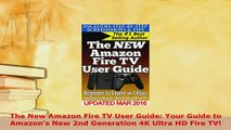 Download  The New Amazon Fire TV User Guide Your Guide to Amazons New 2nd Generation 4K Ultra HD Free Books