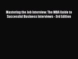[Read book] Mastering the Job Interview: The MBA Guide to Successful Business Interviews -