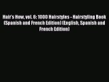 Download Hair's How vol. 6: 1000 Hairstyles - Hairstyling Book (Spanish and French Edition)