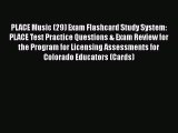 Read PLACE Music (29) Exam Flashcard Study System: PLACE Test Practice Questions & Exam Review