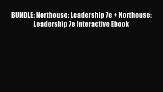 [Read PDF] BUNDLE: Northouse: Leadership 7e + Northouse: Leadership 7e Interactive Ebook Ebook