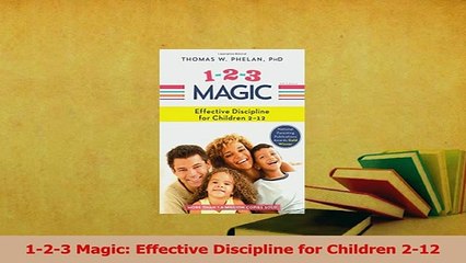 Download  123 Magic Effective Discipline for Children 212 PDF Free