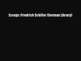 Read Essays: Friedrich Schiller (German Library) Ebook