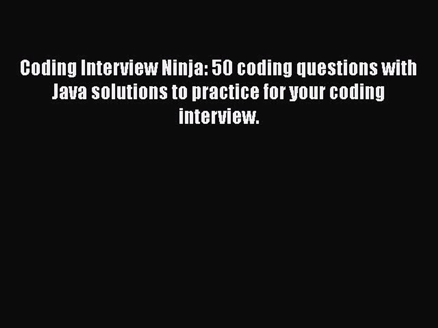 [Read book] Coding Interview Ninja: 50 coding questions with Java solutions to practice for