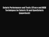 [Read PDF] Solaris Performance and Tools: DTrace and MDB Techniques for Solaris 10 and OpenSolaris