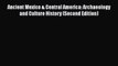 Read Ancient Mexico & Central America: Archaeology and Culture History (Second Edition) Ebook