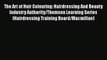 [Read book] The Art of Hair Colouring: Hairdressing And Beauty Industry Authority/Thomson Learning