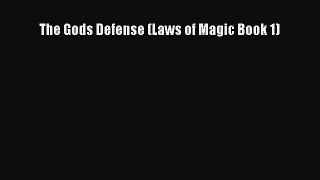 Download The Gods Defense (Laws of Magic Book 1)  Read Online