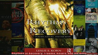READ book  Rhythms of Recovery Trauma Nature and the Body  BOOK ONLINE