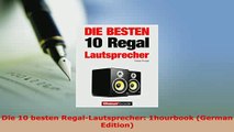 Download  Die 10 besten RegalLautsprecher 1hourbook German Edition Free Books