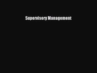 Read Supervisory Management Ebook Free
