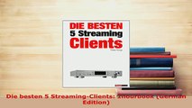 PDF  Die besten 5 StreamingClients 1hourbook German Edition Free Books