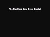 PDF The Max (Hard Case Crime Novels) Free Books