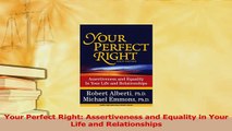 Read  Your Perfect Right Assertiveness and Equality in Your Life and Relationships Ebook Free