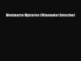 Download Montmartre Mysteries (Winemaker Detective) Free Books