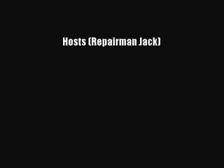 Download Hosts (Repairman Jack) Free Books