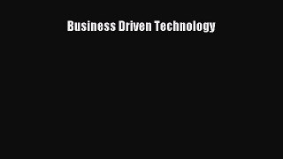 Download Business Driven Technology Ebook Free