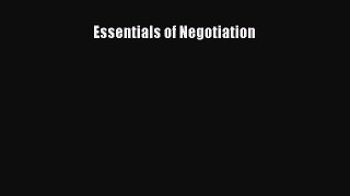Read Essentials of Negotiation Ebook Free